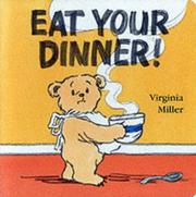 Cover of: Eat Your Dinner! (A Bartholomew Bear Book)