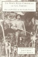 Cover of: The White River Chronicles of S.C. Turnbo: Man of Wildlife on the Ozarks Frontier (Arkansas Classics Series)