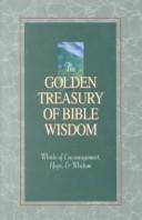 Cover of: Golden Treasury of Bible Wisdom (Inspirational Library) | Herschel B. Dean