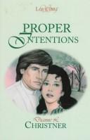 Cover of: Proper Intentions (Heartsong Presents #80) | Dianne Christner