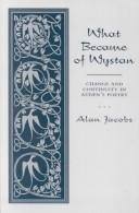 Cover of: What Became of Wystan by Alan Jacobs