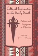 Cover of: Cultural encounters in the early South: Indians and Europeans in Arkansas