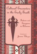 Cover of: Cultural Encounters in the Early South: Indians and Europeans in Arkansas