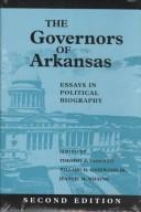 Cover of: The Governors of Arkansas: Essays in Political Biography