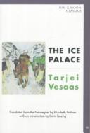 Cover of: Ice Palace (Sun and Moon Classics) by Tarjei Vesaas