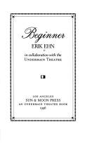 Cover of: Beginner (American Theater in Literature Program)