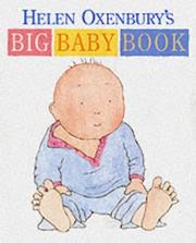 Cover of: Helen Oxenbury's Big Baby Book (Big Board Books) by Helen Oxenbury