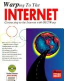Cover of: Warping to the Internet/Connecting to the Internet With Os/2 Warp