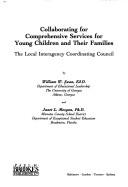 Cover of: Collaborating for comprehensive services for young children and their families by William W. Swan