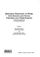 Cover of: Preparing personnel to work with infants and young children and their families by edited by Diane Bricker and Anne Widerstrom.