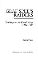Cover of: Graf Spee's raiders: challenge to the Royal Navy, 1914-1915