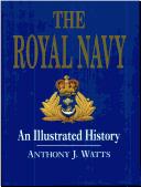 Cover of: The Royal Navy by Anthony J. Watts