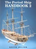 The period ship handbook by Keith Julier