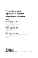 Cover of: Dysarthria and apraxia of speech: perspectives on management
