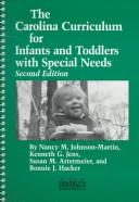 Cover of: The Carolina Curriculum for Infants and Toddlers With Special Needs by Nancy Johnson-Martin, Kenneth G. Jens, Susan M. Attermeier, Hacker
