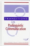 Transitions in prelinguistic communication by Amy M. Wetherby, Steven F. Warren, Joe Reichle