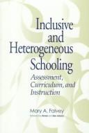 Cover of: Inclusive and heterogeneous schooling by edited by Mary A. Falvey.