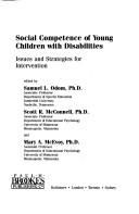 Cover of: Social competence of young children with disabilities by edited by Samuel L. Odom, Scott R. McConnell, Mary A. McEvoy.