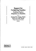 Cover of: Support for caregiving families: enabling positive adaptation to disability