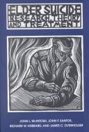 Cover of: Elder suicide: research, theory, and treatment