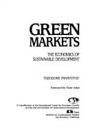 Cover of: Green Markets: The Economics of Sustainable Development (Sector Studies)