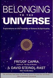 Cover of: Belonging to the Universe: Explorations on the Frontiers of Science and Spirituality
