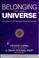 Cover of: Belonging to the Universe
