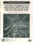 Paleoseismic Investigation on the Salt Lake City Segment of the Wasatch Fault Zone at the South Fork Dry Creek and Dry Gulch Sites, Salt Lake County, (World Economic and Financial Surveys,) by Bill D. Black