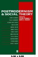 Cover of: Postmodernism and Social Theory: The Debate over General Theory