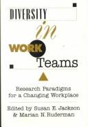 Cover of: Diversity in work teams: research paradigms for a changing workplace