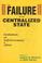 Cover of: The Failure of the Centralized State