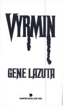 Cover of: Vyrmin | Gene Lazuta