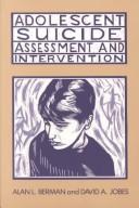 Cover of: Adolescent suicide: assessment and intervention