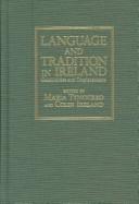 Cover of: Language and tradition in Ireland by edited by Maria Tymoczko and Colin Ireland.