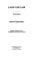 Cover of: Land use law by Daniel R. Mandelker