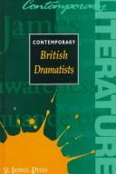 Cover of: Contemporary British dramatists by editor, K.A. Berney ; associate editor, N.G. Templeton ; introduction by Michael Billington.