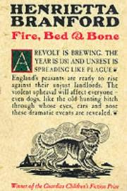 Cover of: Fire, Bed and Bone by Henrietta Branford