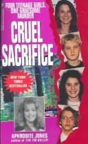 Cover of: Cruel Sacrifice by Aphrodite Jones