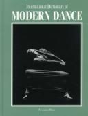 Cover of: International Dictionary of Modern Dance Edition 1. by Taryn Benbow-Pfalzgraf