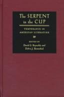 Cover of: The serpent in the cup: temperance in American literature