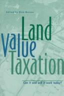 Cover of: Land value taxation: can it and will it work today?