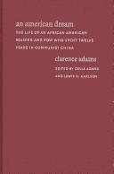 Cover of: An American Dream: The Life of an African American Soldier and POW Who Spent Twelve Years in Communist China