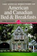 Cover of: The Annual Directory of American and Canadian Bed & Breakfasts 1996 (Annual)