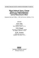 Cover of: Photo-Induced Space Charge Effects in Semiconductors: Electro-Optics, Photoconductivity, and the Photorefractive Effect  by David D. Nolte, N. M. Haegel