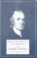 Cover of: Motion Toward Perfection: The Achievement of Joseph Priestley