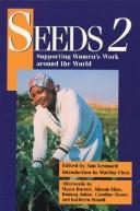 Cover of: Seeds 2 by edited by Ann Leonard ; introduction by Martha Alter Chen ; afterwords by Mayra Buvinić ... [et al.].