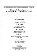 Cover of: Diagnostic techniques for semiconductor materials processing: symposium held November 29-December 2, 1993, Boston, Massachusetts, U.S.A.