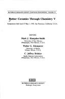 Cover of: Better ceramics through chemistry V: symposium held April 27-May 1, San Francisco, California, U.S.A.