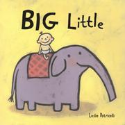 Cover of: Big Little by Leslie Patricelli