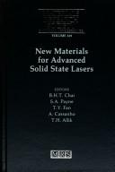 Cover of: New Materials for Advanced Solid State Lasers: Symposium Held November 29-December 1, 1993, Boston, Massachusetts, U.S.A (Materials Research Society)